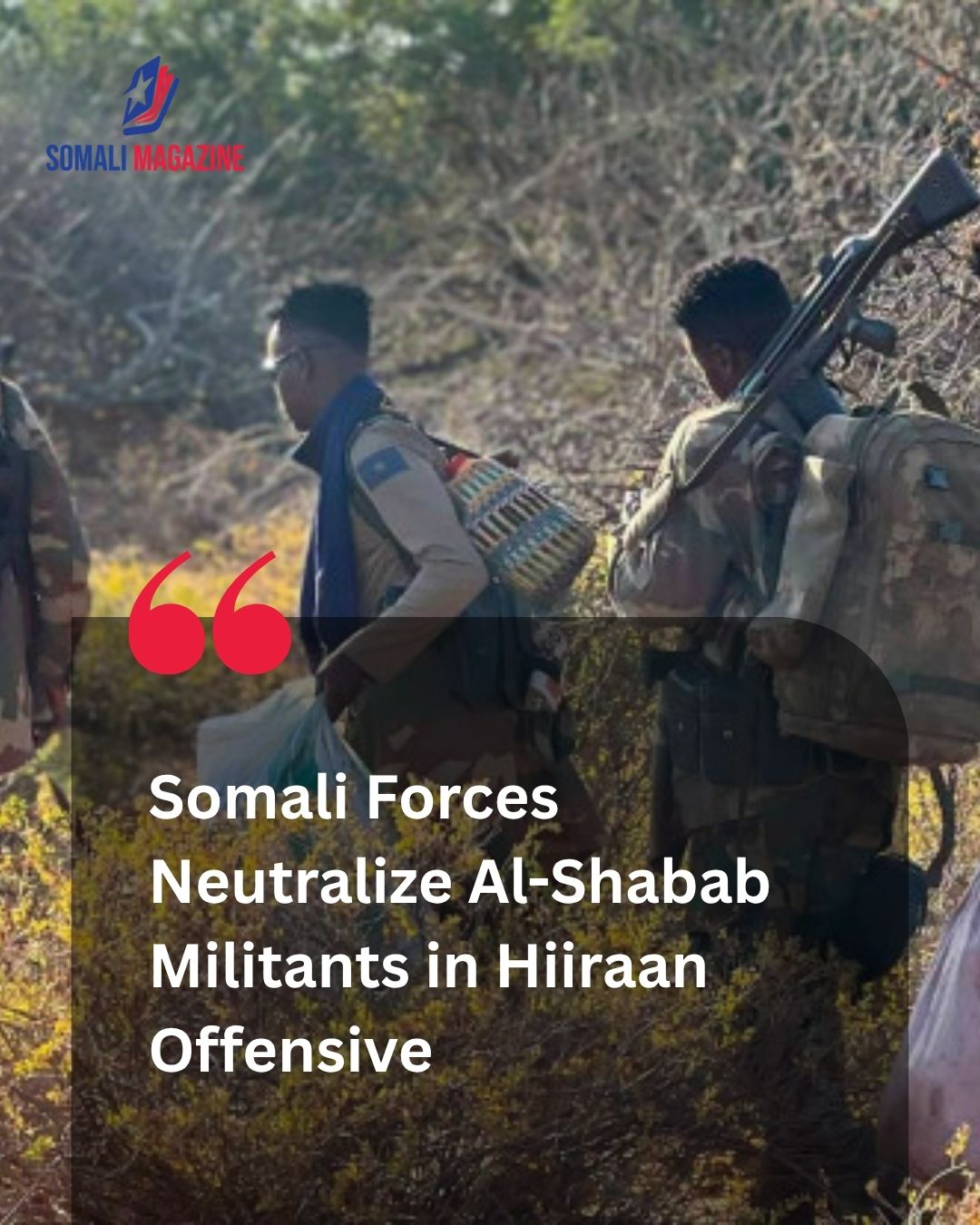 Central Somalia Offensive: Somali Forces Neutralize Al-Shabab Militants in Hiiraan Strike