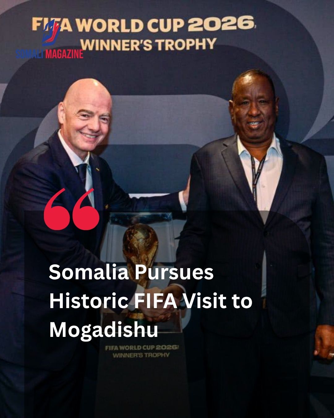 Building Diplomatic Bridges: Somali Football Federation Expresses Optimism for Landmark FIFA Visit to Mogadishu