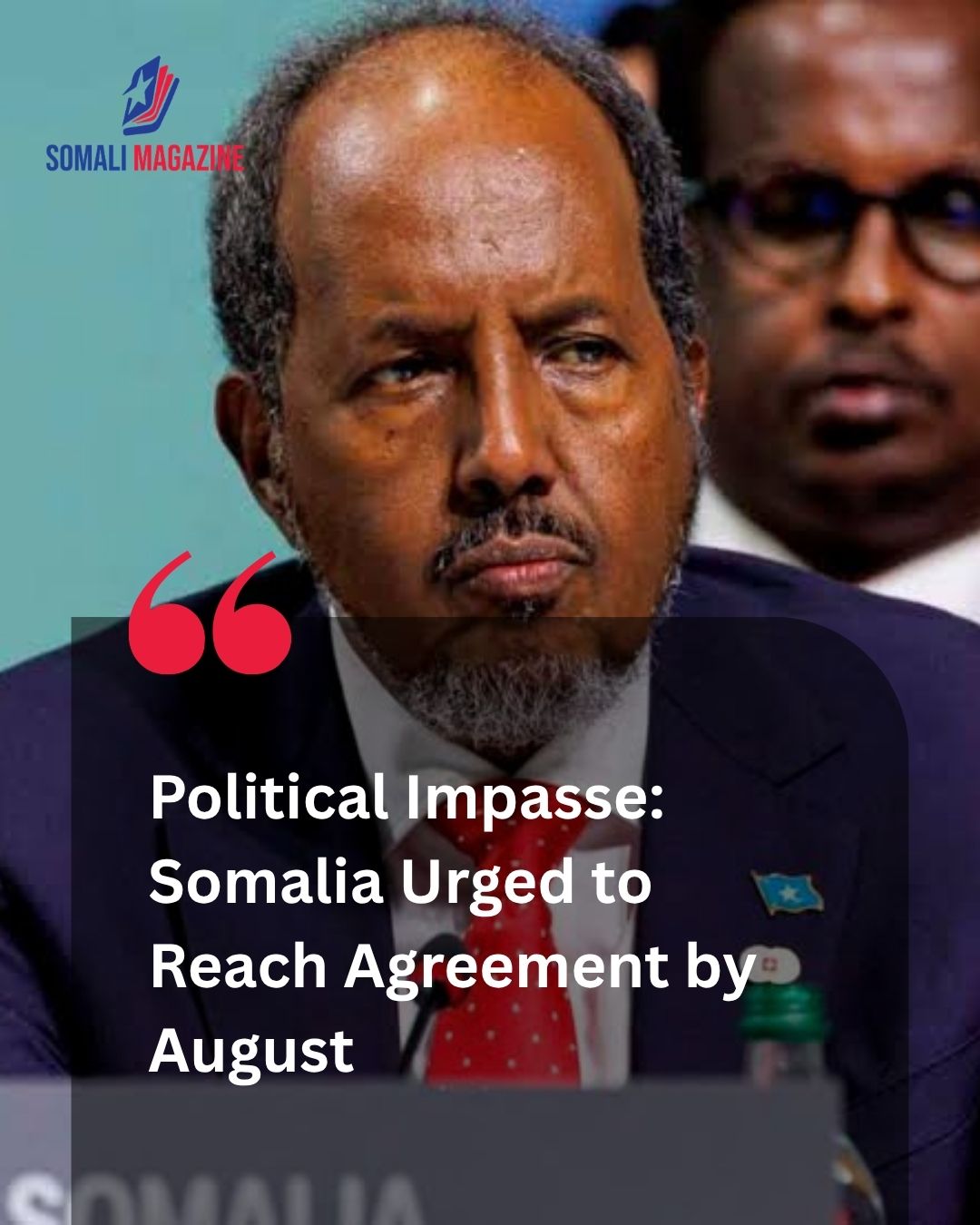 Somali Leaders Face Mounting International Pressure to Secure Political Deal Before August Deadline