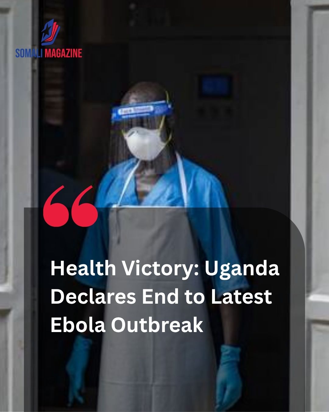 Public Health Victory: Uganda Declares End to Latest Ebola Outbreak After Rapid Epidemic Containment