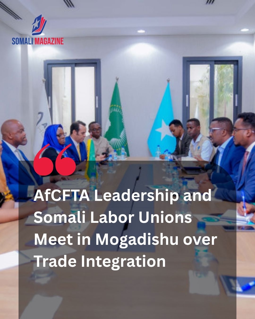 African Trade Expansion: AfCFTA Chief, FESTU Discuss Trade Unions’ Role as Somalia Moves into Africa’s Free Trade Market