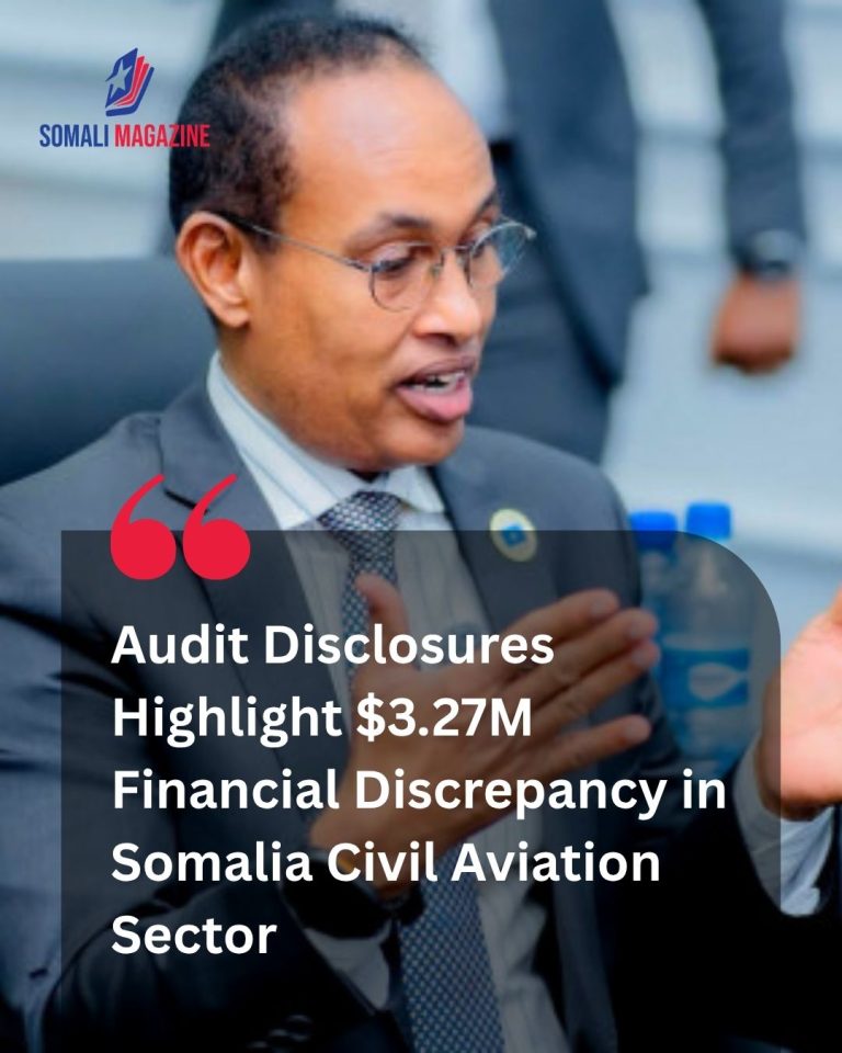 Transparency Under Fire: Financial Oversight Issues and $3.27 Million Discrepancy Shake Somalia Aviation Authority