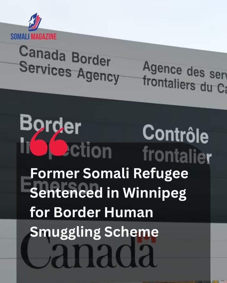 Judicial Ruling: Winnipeg Man Who Once Fled Somalia as Refugee Sentenced to 4 Years for Human Smuggling