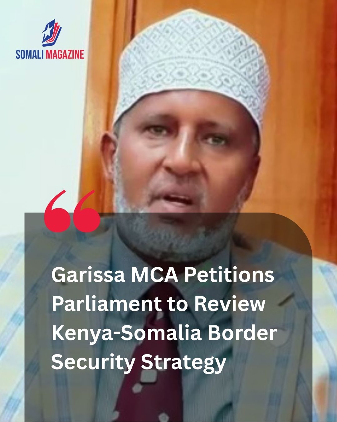 Legislative Security Review: MCA Petitions Parliament to Probe Kenya-Somalia Border Security