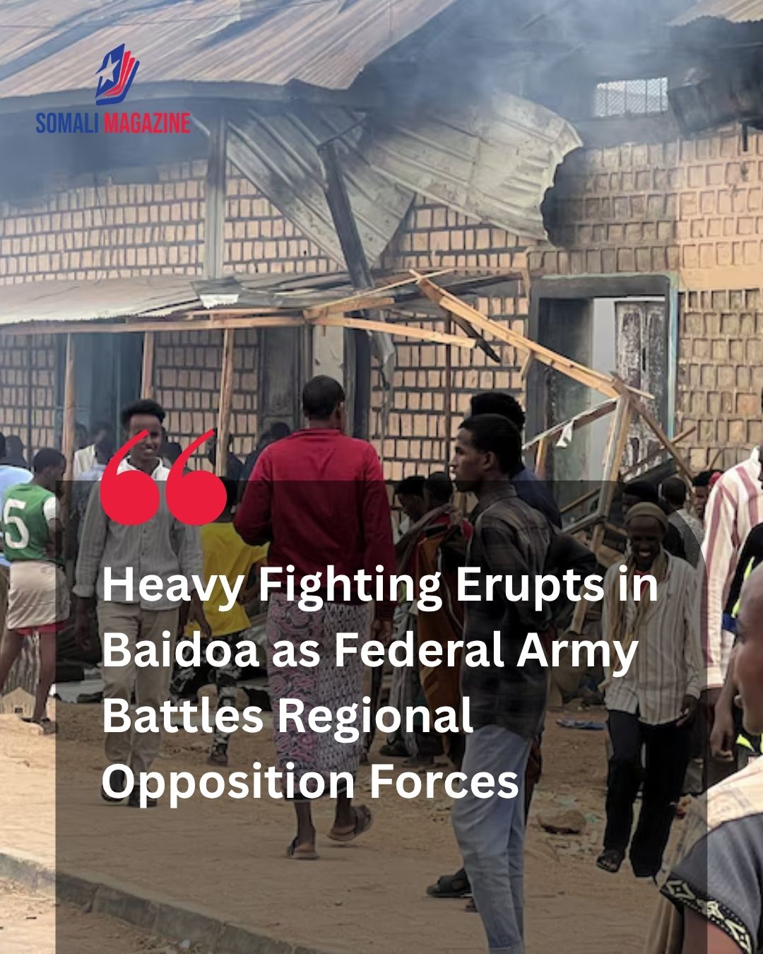 Battle for Southwest State: Somali Army Clashes with Rebel Forces for Control of Key City Baidoa