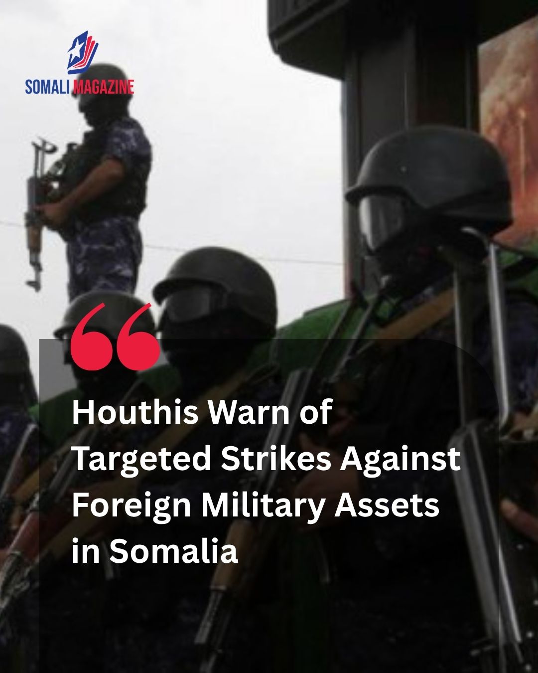 Red Sea Tensions Escalate: Yemen’s Houthis Threaten Israeli Military, Intelligence Presence in Somalia