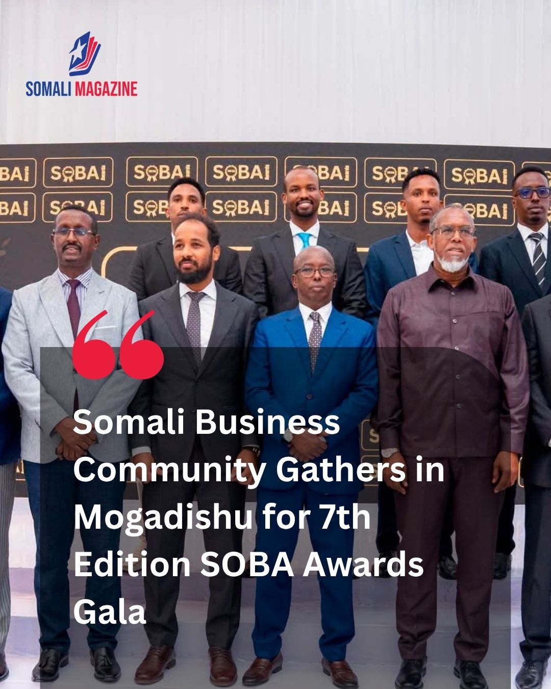 Commercial Excellence Gala: Somali Business Community Honors Leaders at 7th Edition SOBA Awards in Mogadishu