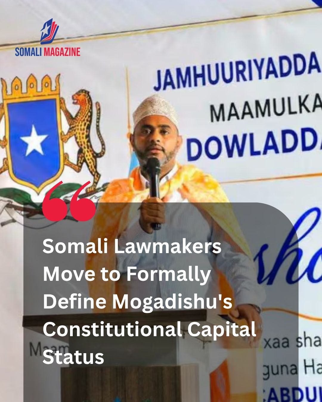 Constitutional Governance Reform: Somali Parliament Accelerates Legislation Defining Mogadishu’s Special Capital Status