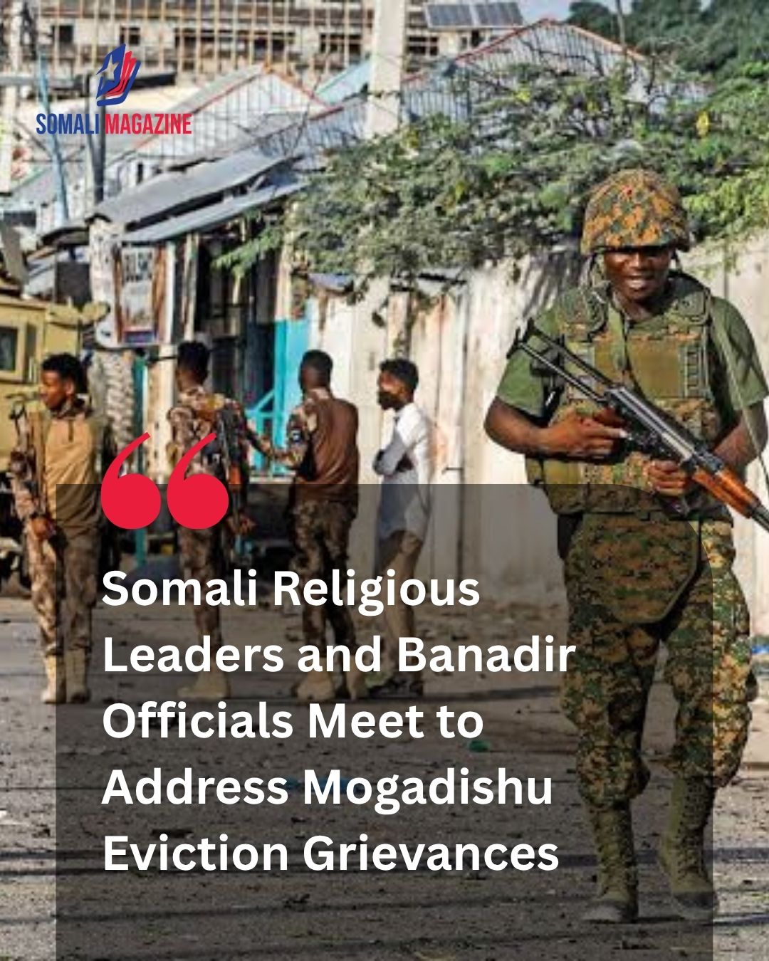 Community Mediation Initiatives: Somali Ulema and Banadir Authorities Discuss Land Grievances After Clashes in Mogadishu