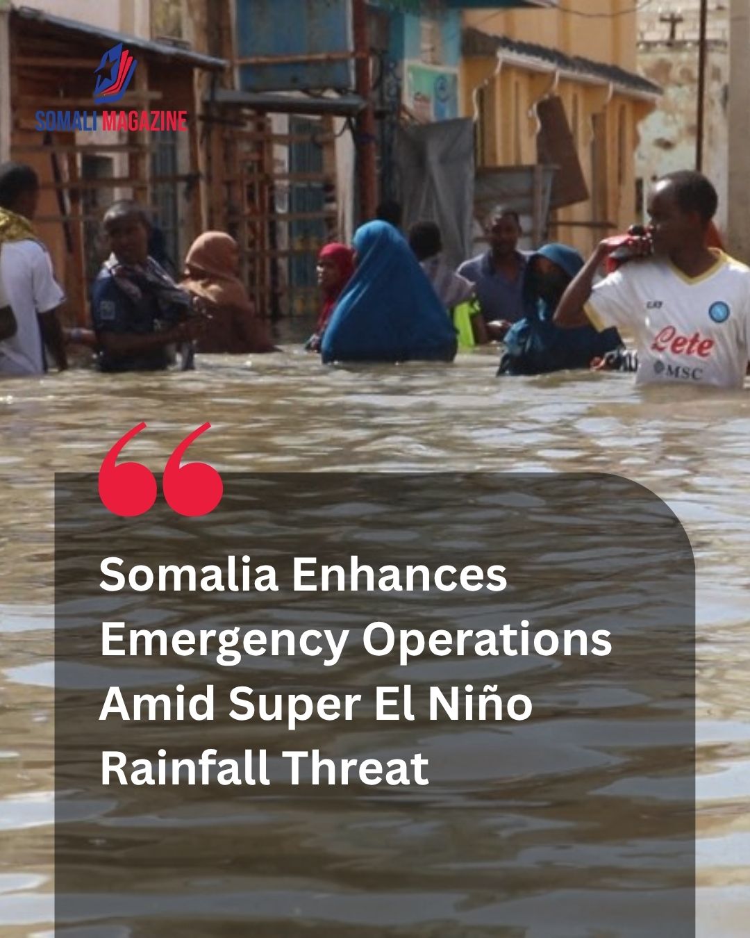 Climate Readiness Surge: Somalia Steps Up Flood Preparedness as Super El Niño Threatens Heavy Rains
