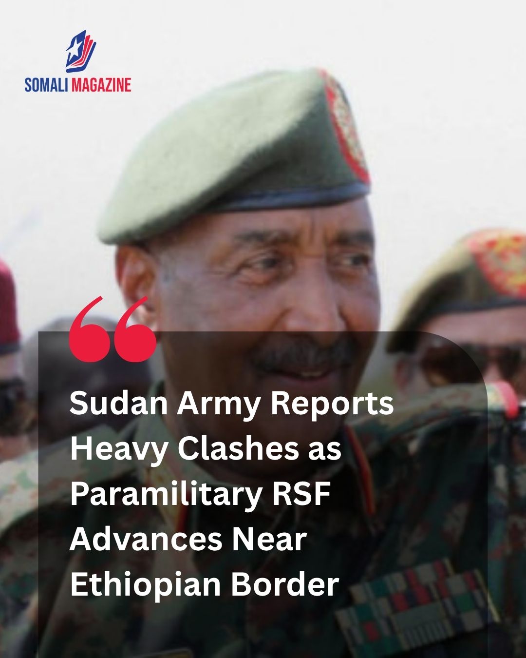 Escalating Border Conflict: Sudan Army Says RSF Advance on Key Town Bordering Ethiopia Intensifies Horn of Africa Tensions
