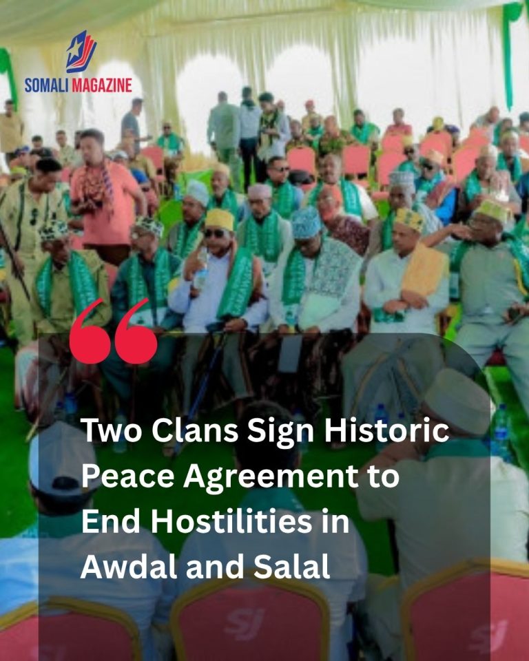 Grassroots Reconciliation: Two Clans Sign Peace Agreement to End Conflict in Awdal and Salal Regions