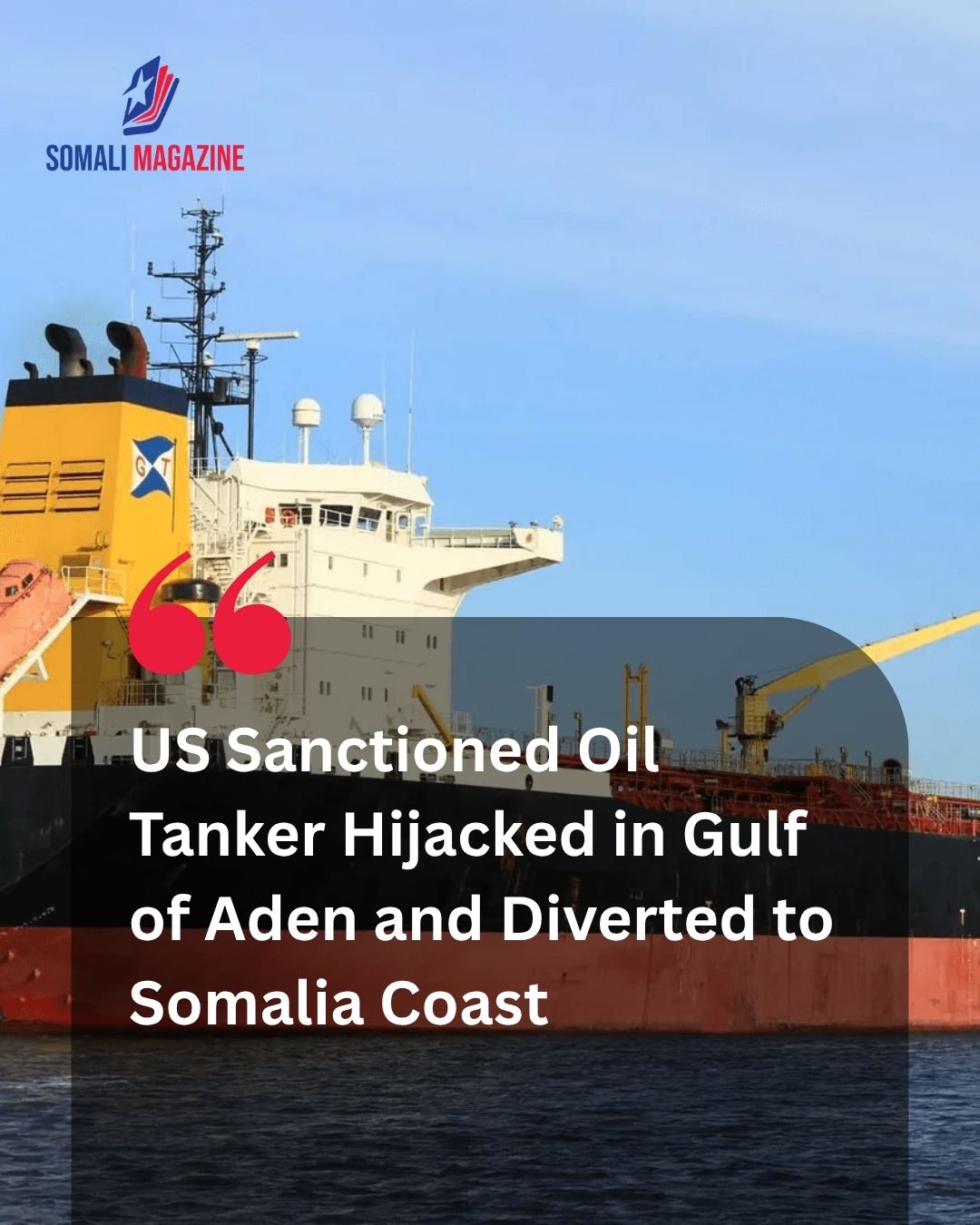 Maritime Flashpoint: US Sanctioned Tanker Hijacked Off Yemeni Coast Diverted to Somalia