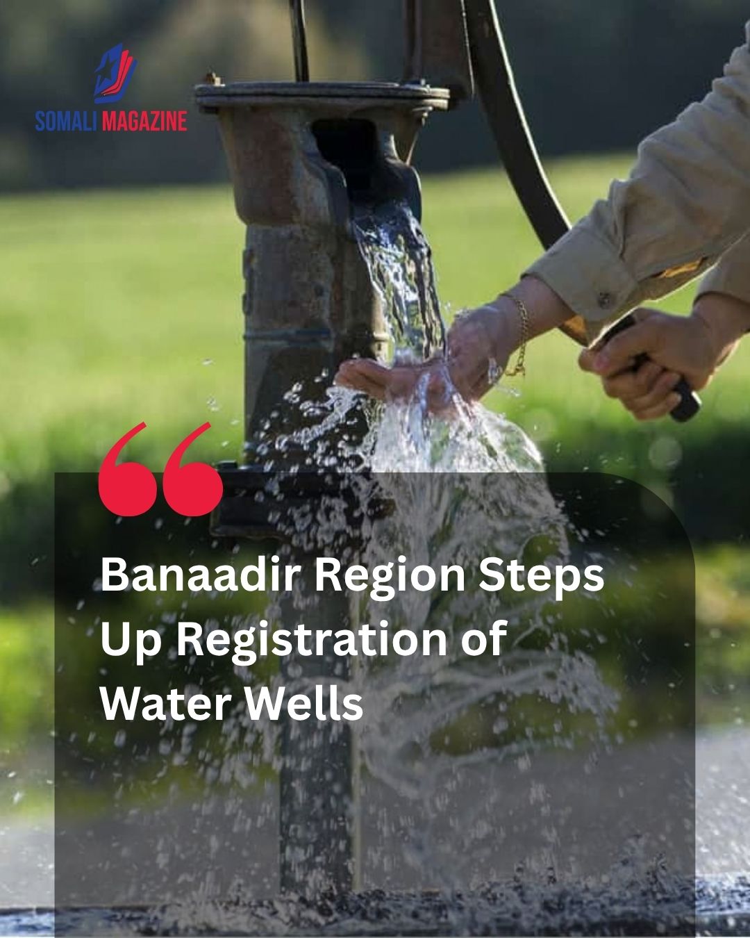 Banaadir Administration Enhances Regulation and Registration of Mogadishu Wells and Water Companies