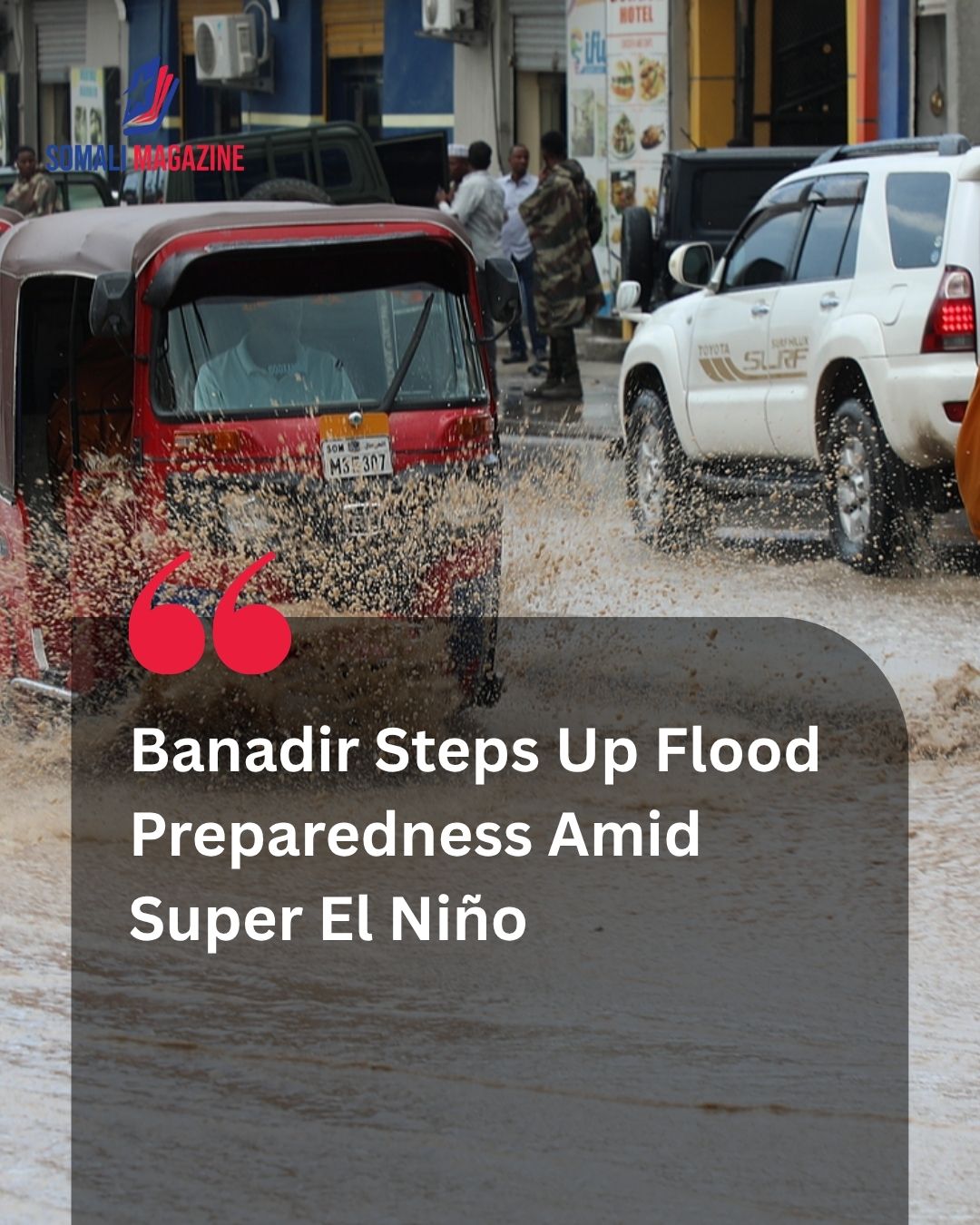 Banadir Steps Up Flood Preparedness Amid Super El Niño Forecast to Protect Urban Communities