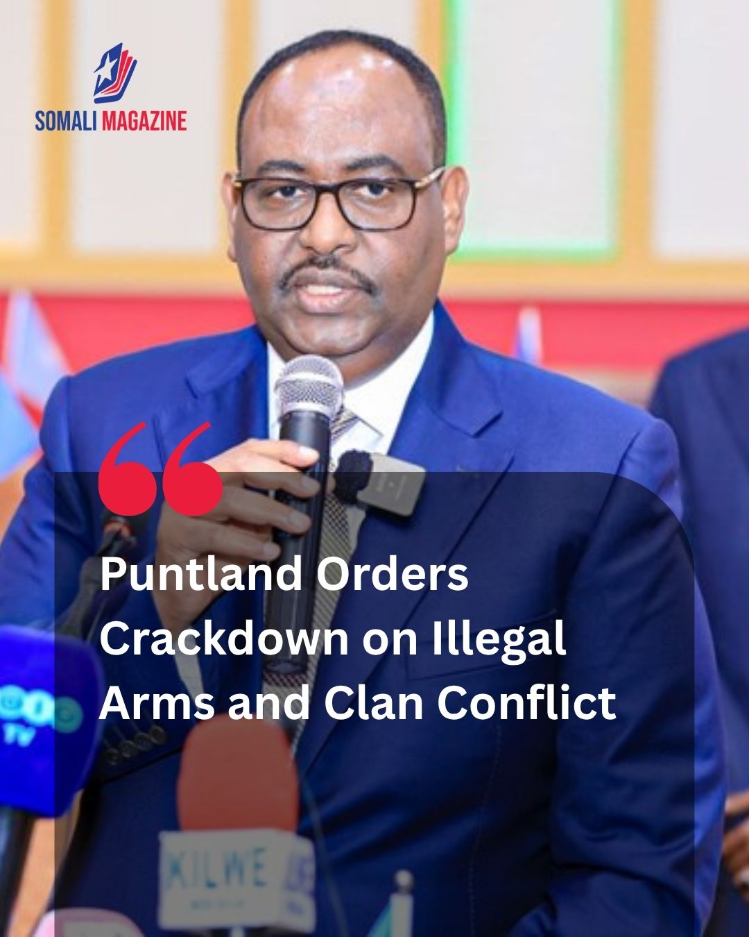 Regional Enforcement: Puntland Orders Crackdown on Illegal Arms and Clan Conflict to Protect Local Stability