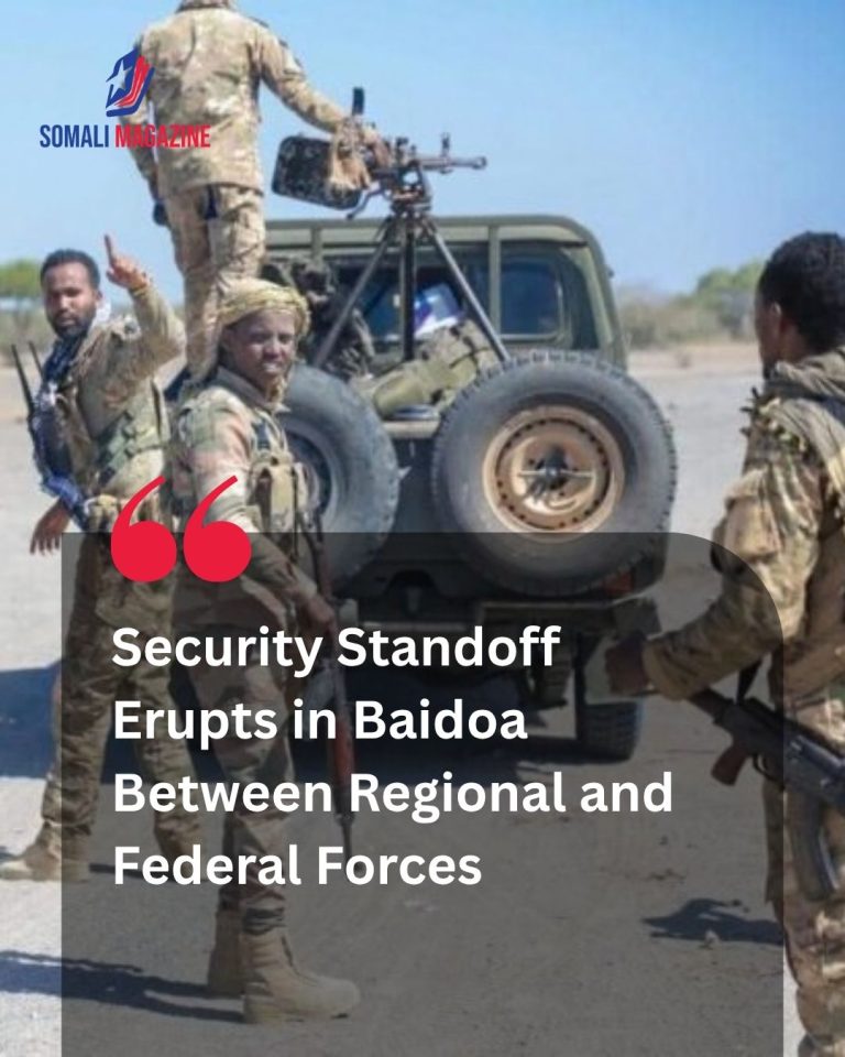 Security Tensions Surge in Baidoa Following Clashes Between Regional and Federal Forces