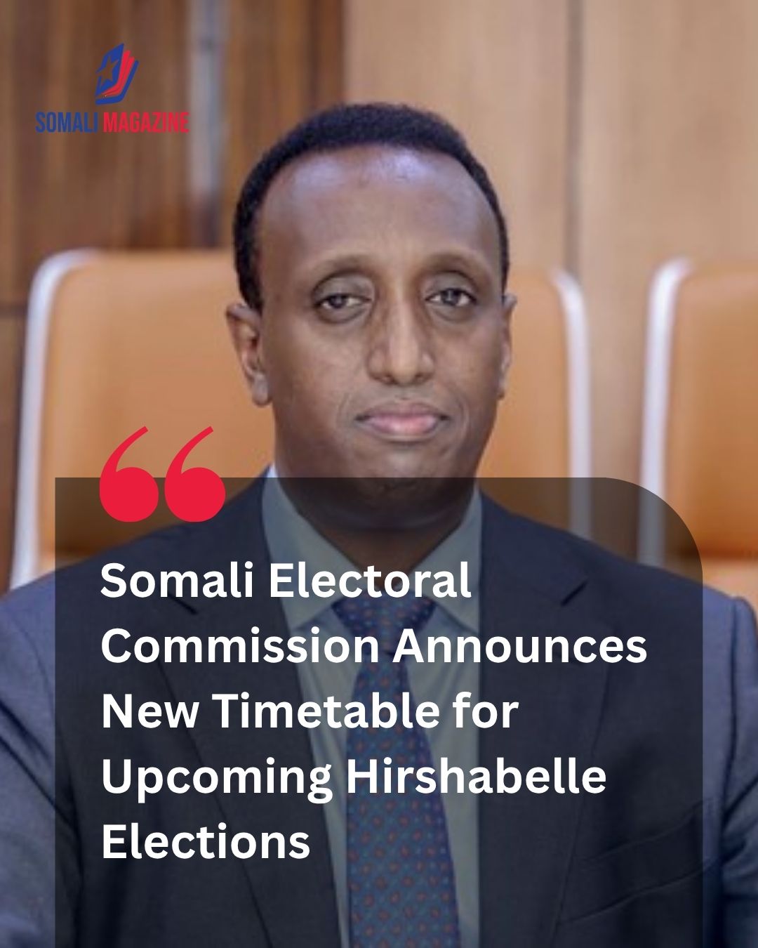 Democratic Transition: Somali Electoral Commission Announces New Timetable for Upcoming Hirshabelle Elections