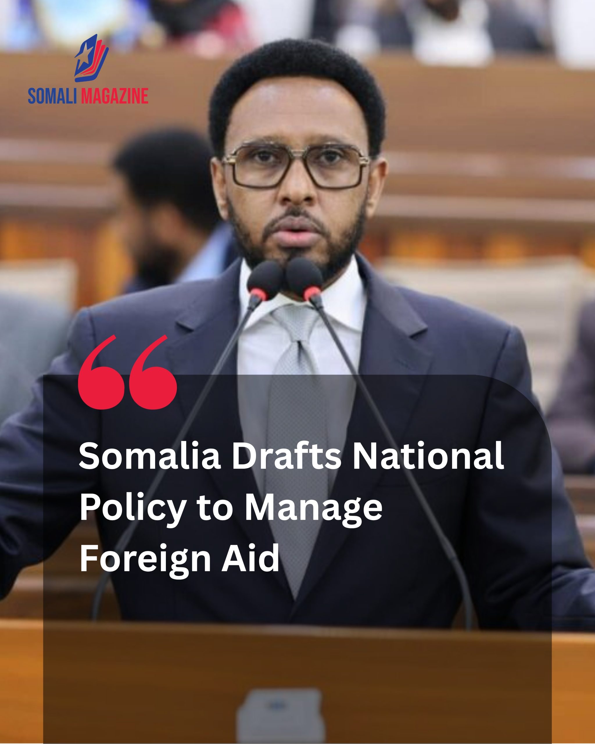 Financial Sovereignty: Somalia Drafts National Policy to Manage Foreign Aid and Curb Project Fragmentation