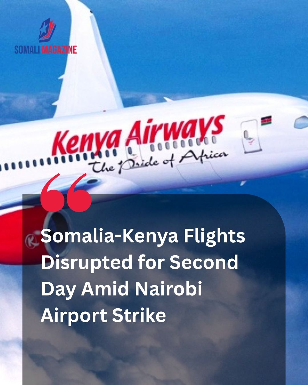Aerial Disruption: Somalia-Kenya Flights Disrupted for Second Day Amid Nairobi Airport Strike