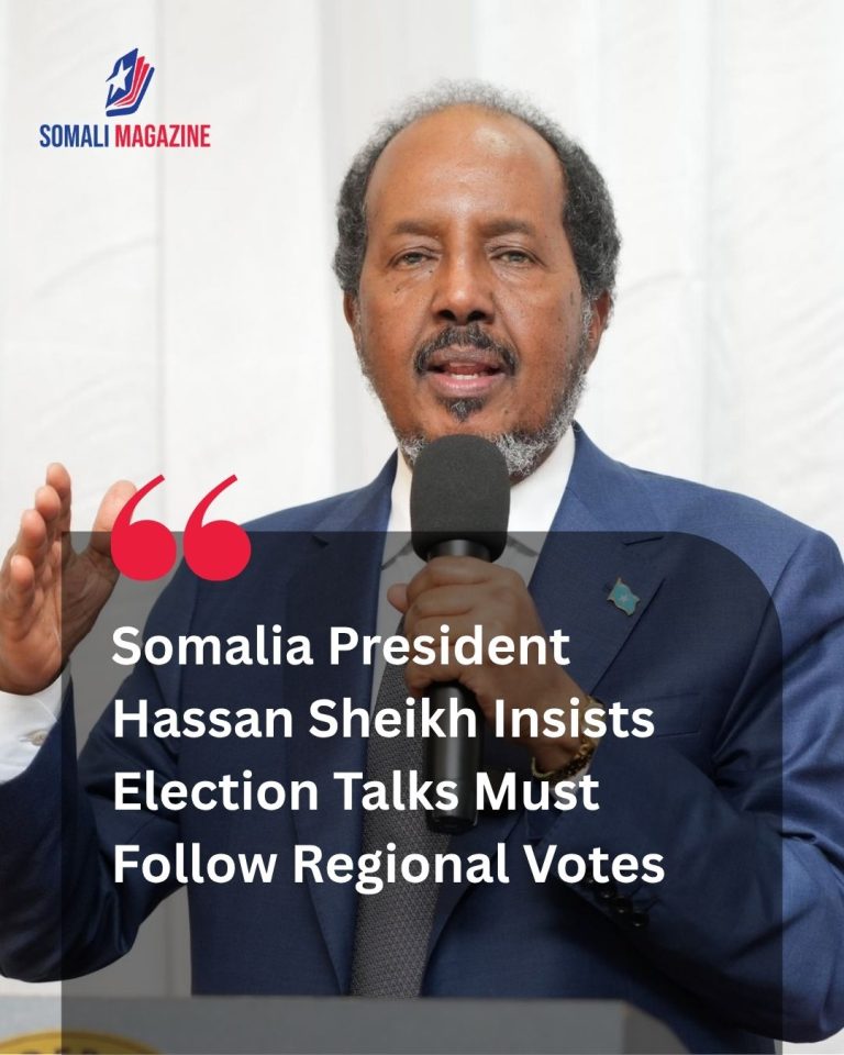 Political Strategy: Somalia President Hassan Sheikh Insists Election Talks Must Follow Regional Votes Amid Standoff