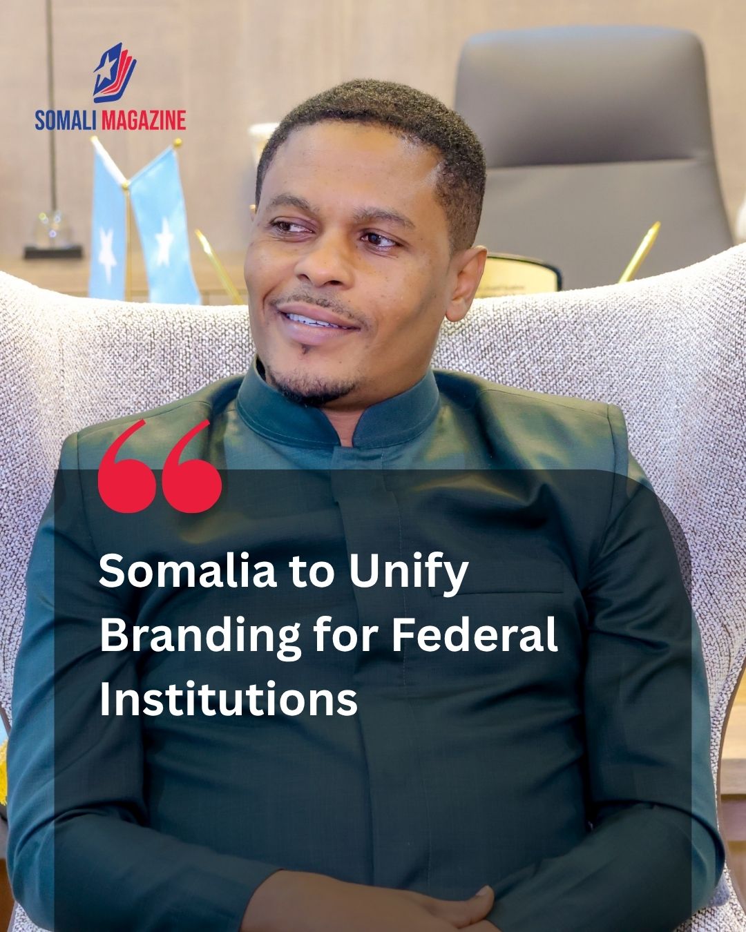 Institutional Identity: Somalia to Unify Branding for Federal Institutions Under New Ministry Guidelines