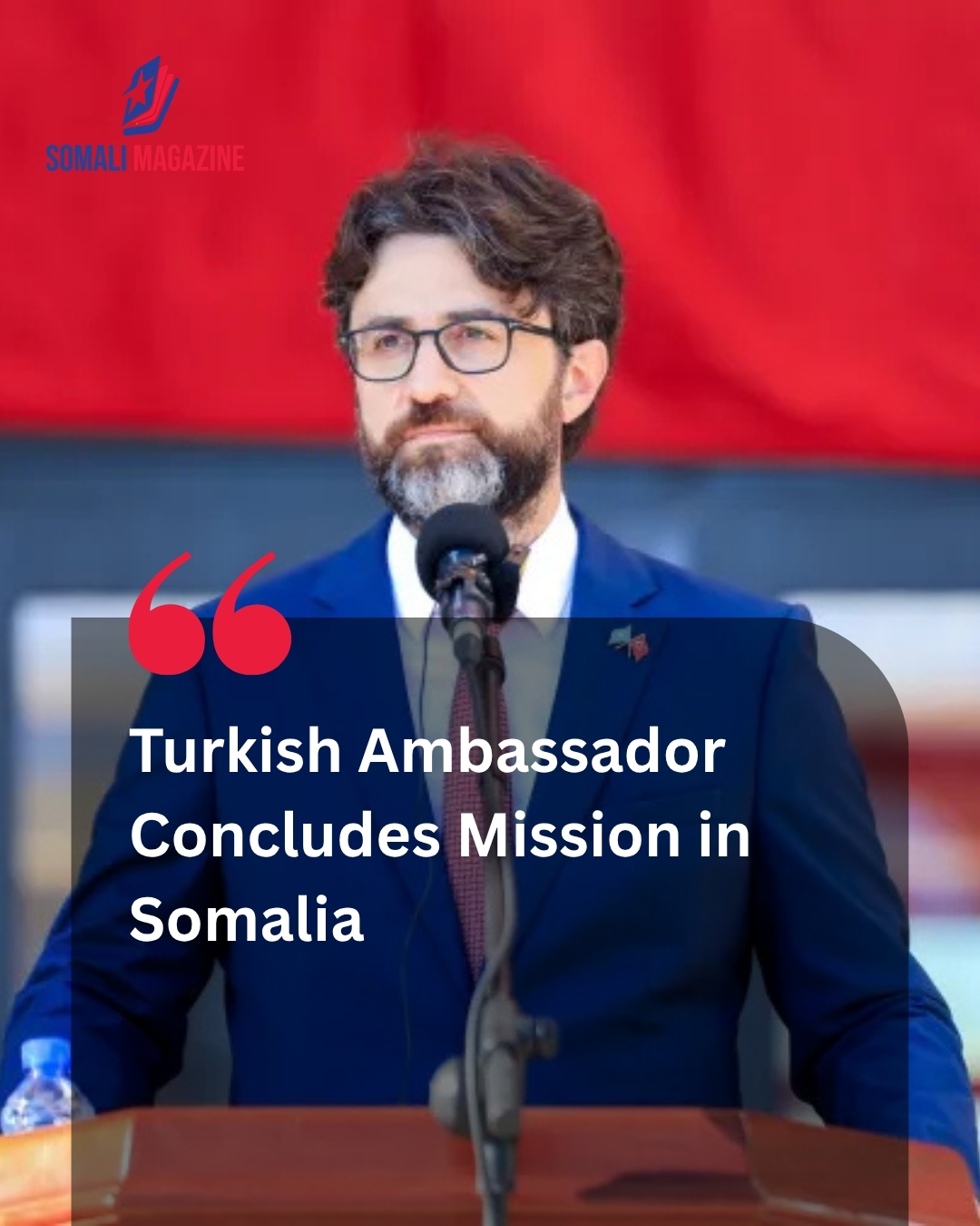 Diplomatic Milestone: Turkish Ambassador Concludes Mission in Somalia Amid Deepening Bilateral and Strategic Partnership