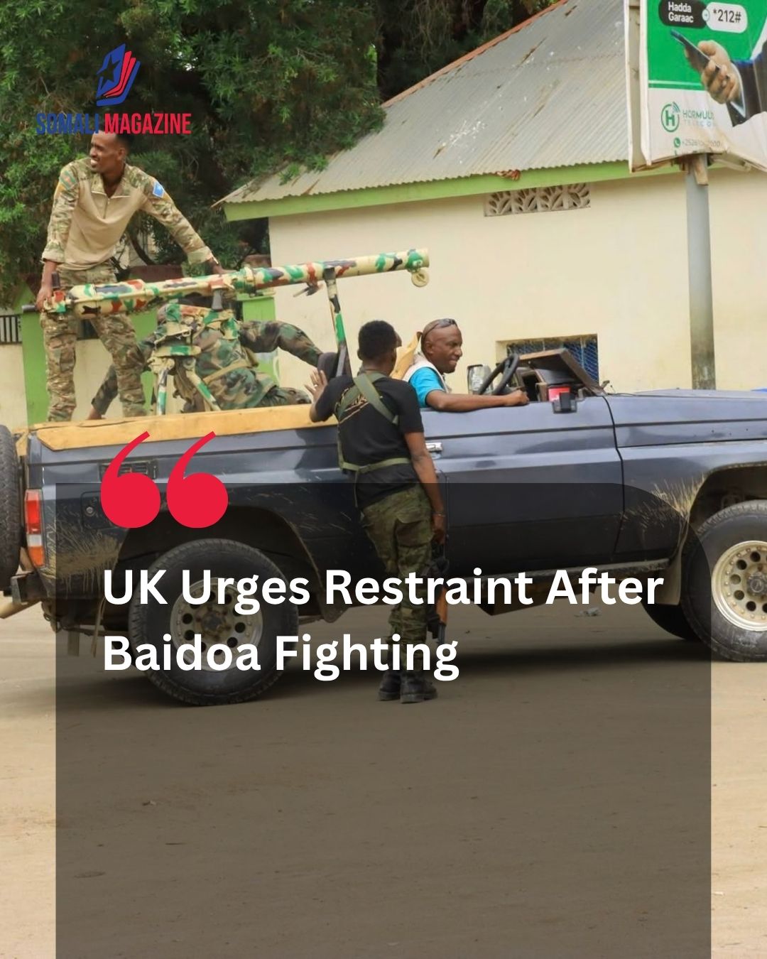 UK Urges Restraint After Renewed Fighting in Baidoa