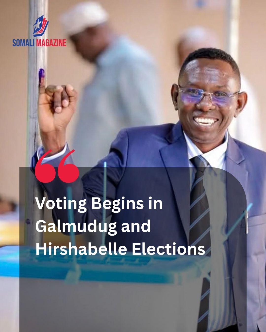 Simultaneous Polls Open in Galmudug and Hirshabelle for Local and State Assembly Elections