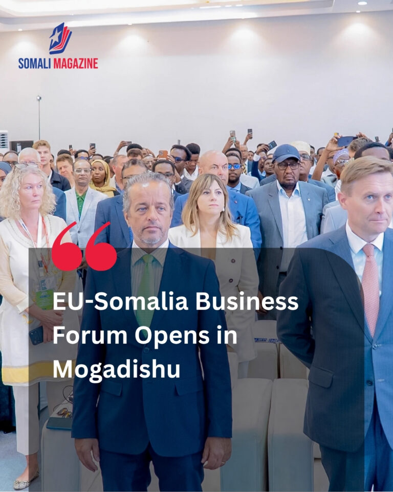Inaugural EU-Somalia Business Forum Opens in Mogadishu to Forge Strategic Economic Partnerships