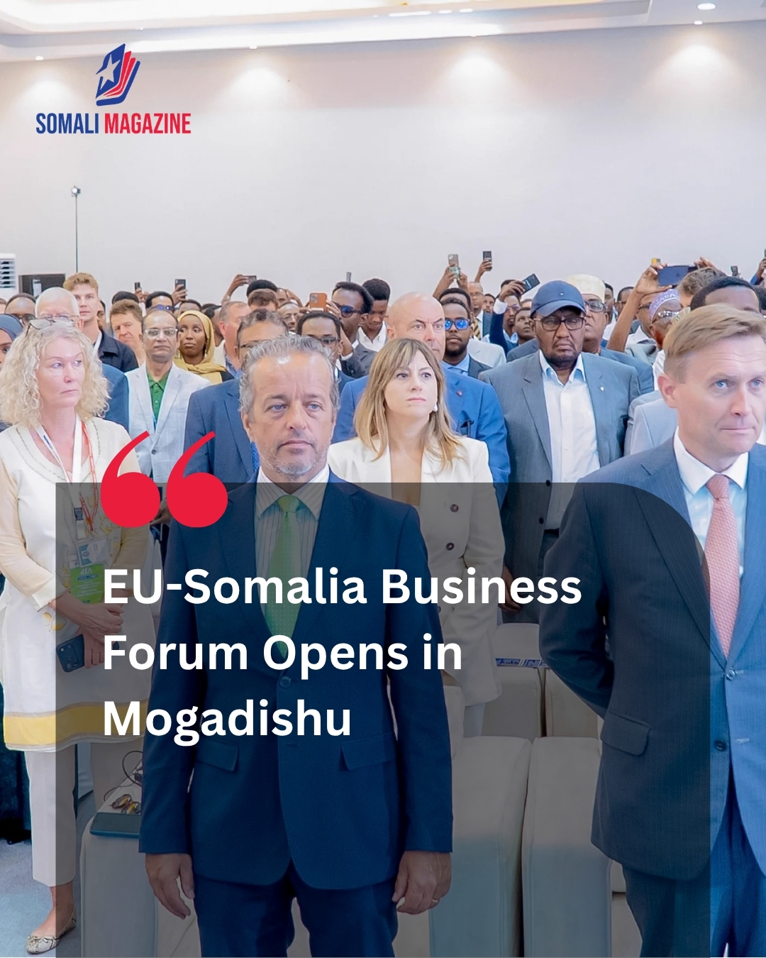 Inaugural EU-Somalia Business Forum Opens in Mogadishu to Forge Strategic Economic Partnerships