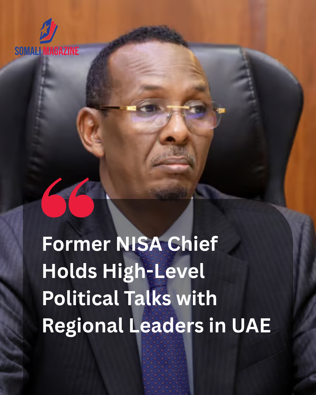 Political Consultations Accelerate as Former NISA Chief Meets Deni, Madobe and Irro in UAE Over Alliance Against Mohamud