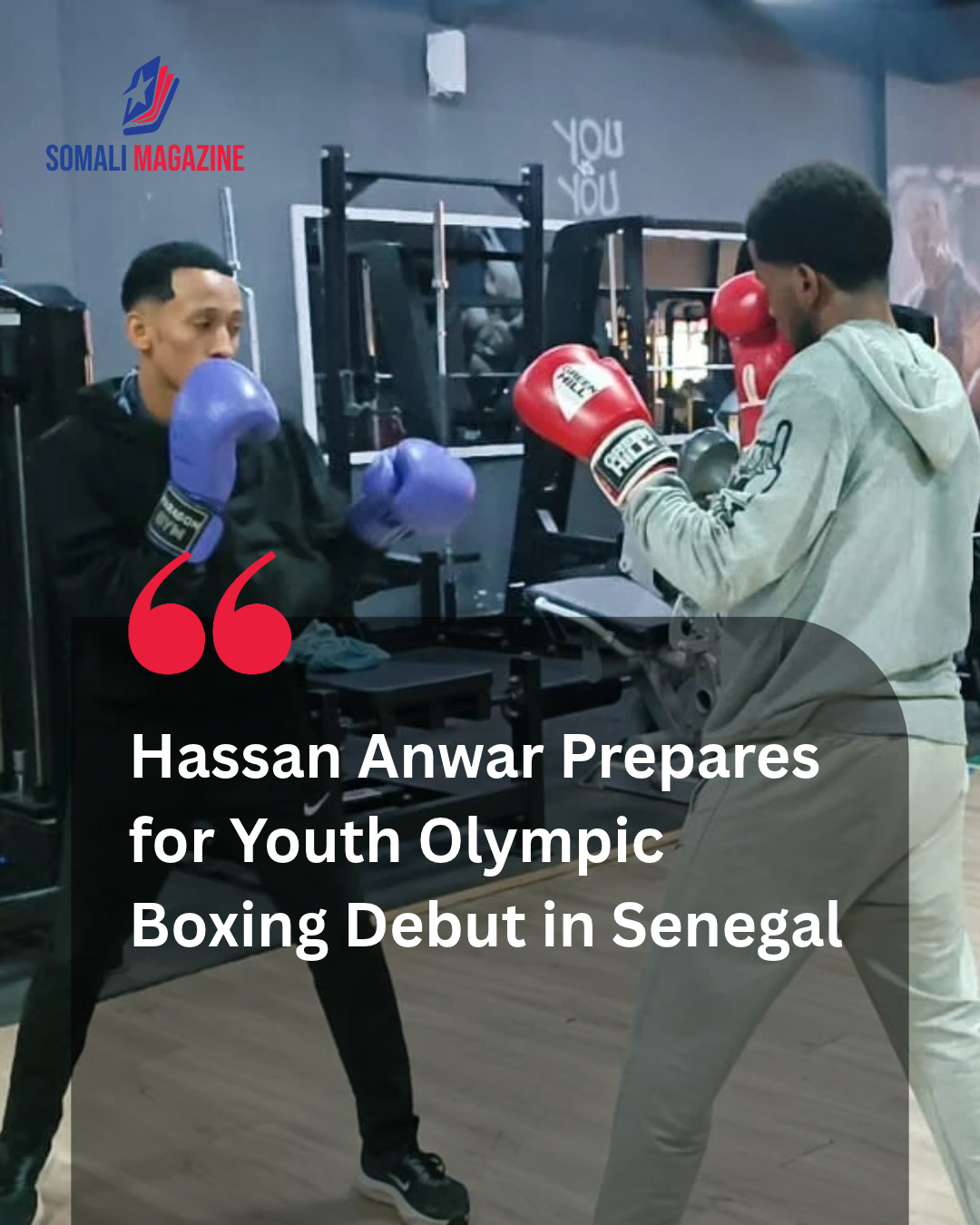 Rising Athletic Promise as Hassan Anwar Carries Somalia’s Boxing Hopes to the Youth Olympics in Senegal