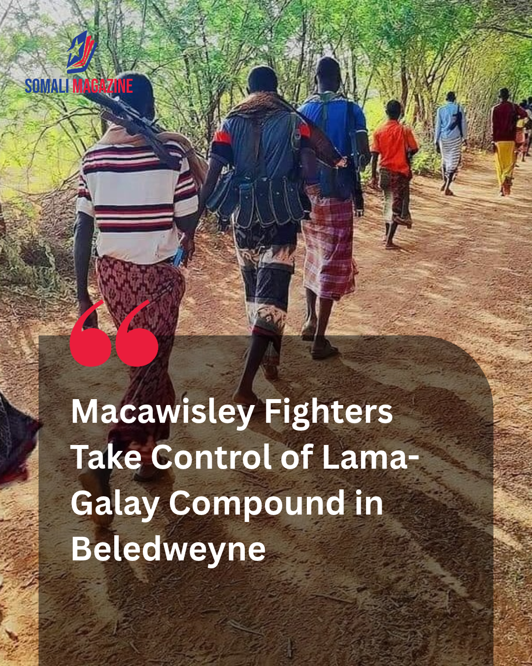 Security Standoff Unfolds as Macawisley Fighters Seize Beledweyne Compound Amid Tensions