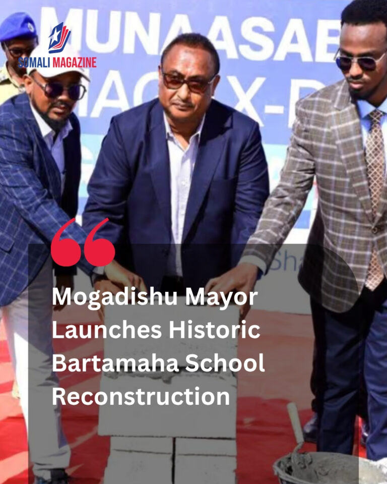 Banadir Regional Administration Commences Historic Infrastructure Reconstruction as Mogadishu Mayor Lays Foundation for Rebuild of 66-Year-Old Bartamaha School