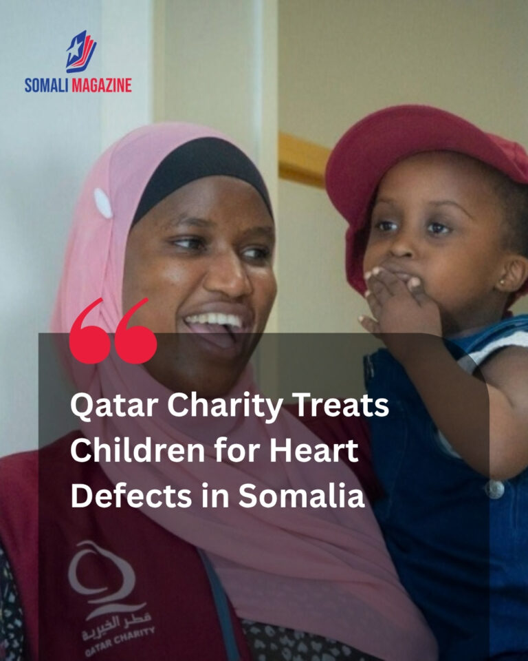 Qatar Charity Concludes Medical Campaign Providing Free Cardiac Procedures for Children in Mogadishu