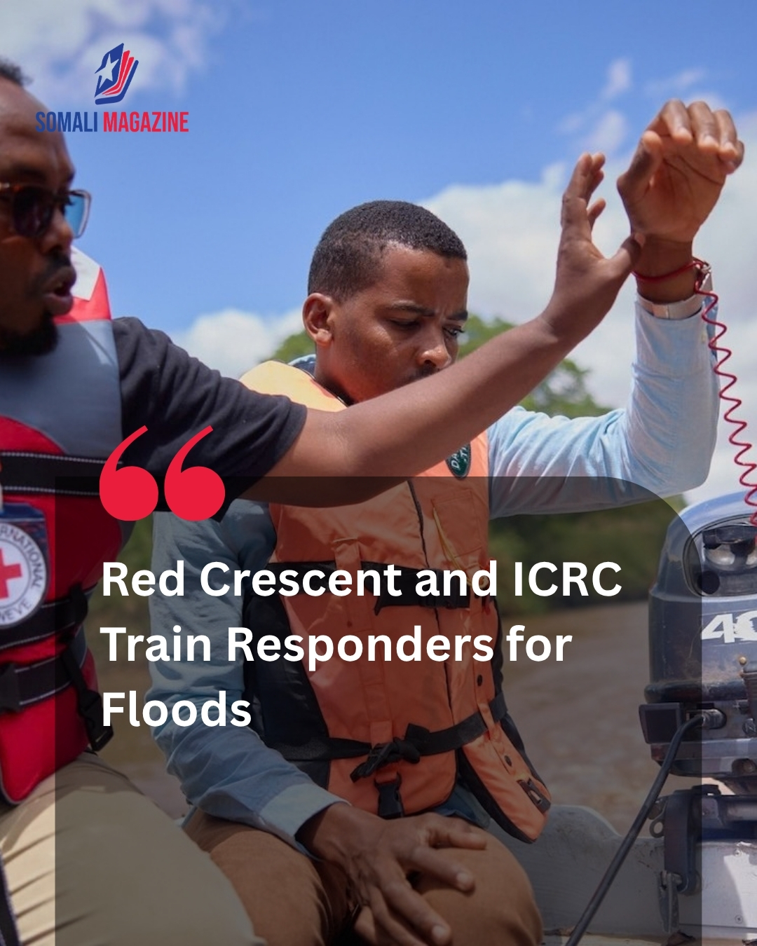 Somali Red Crescent Society and ICRC Train 72 Responders to Mitigate Anticipated El Niño Floods