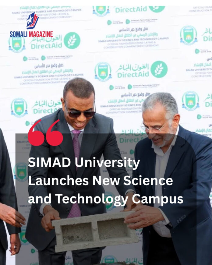 Modernizing Higher Education as SIMAD University Lays Foundation for 15,000-Student Science and Technology Campus in Mogadishu