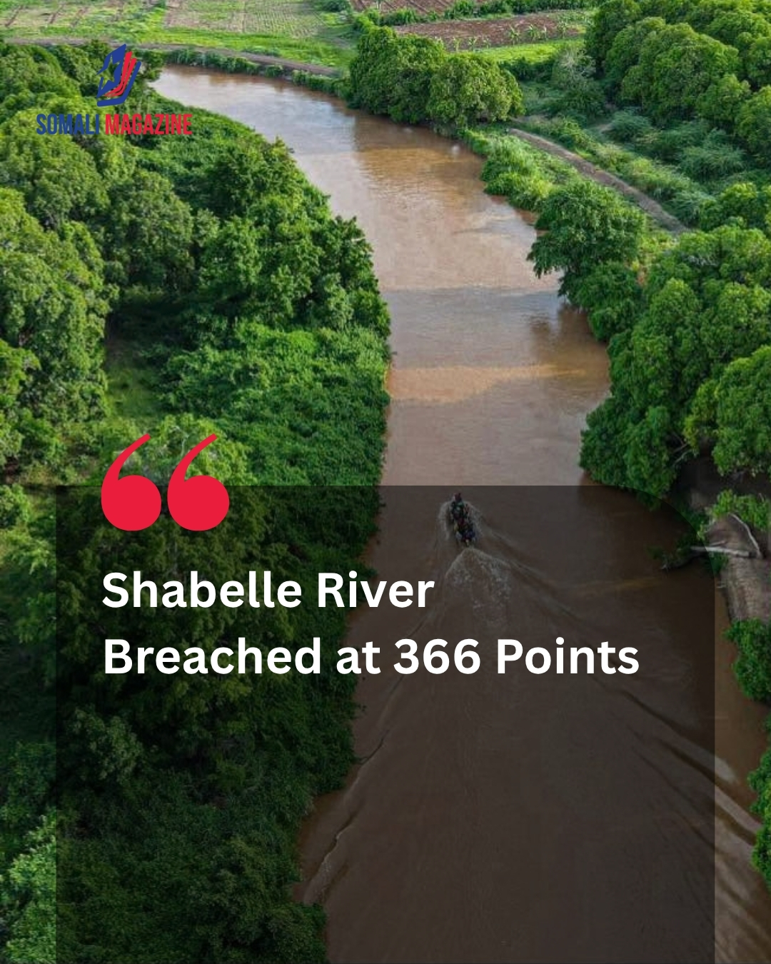 Somali Disaster Management Agency Issues Urgent Flood Warnings After Shabelle River Breaches at Hundreds of Points