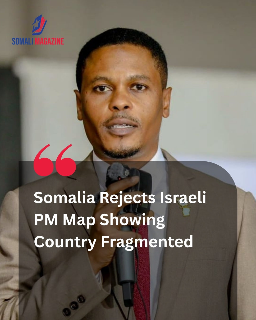 Diplomatic Tensions Escalate as Somalia Condemns Map Presented by Netanyahu Depicting Country as Divided