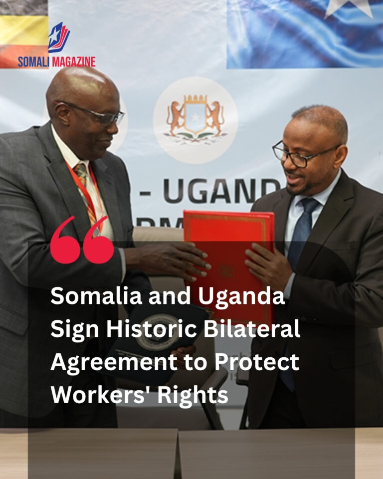 Strategic Integration Advances as Somalia and Uganda Sign Labour Deal to Protect Workers’ Rights