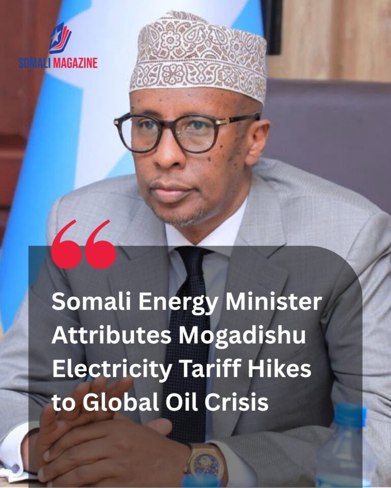 Economic Vulnerability Highlighted as Somali Energy Minister Blames Fuel Costs, Middle East Crisis for Mogadishu Electricity Price Hike