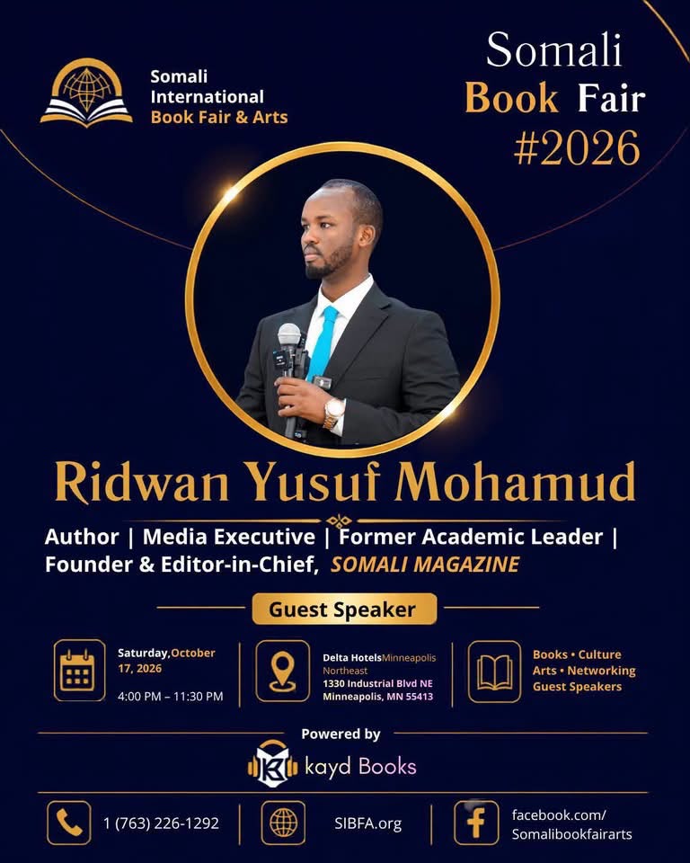 Somali Magazine Founder and Editor-in-Chief Ridwan Yusuf Mohamud to Speak at Somali International Book Fair & Arts 2026 in Minnesota