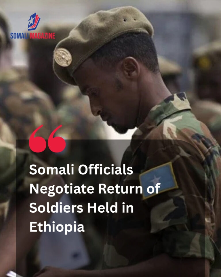 Somali-Trained Soldiers Held in Ethiopia as Officials Work on Return Process to Resolve Cross-Border Dispute