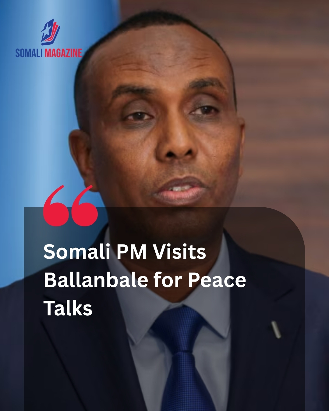 Somali Prime Minister Hamza Abdi Barre Travels to Ballanbale to Spearhead Clan Reconciliation Talks
