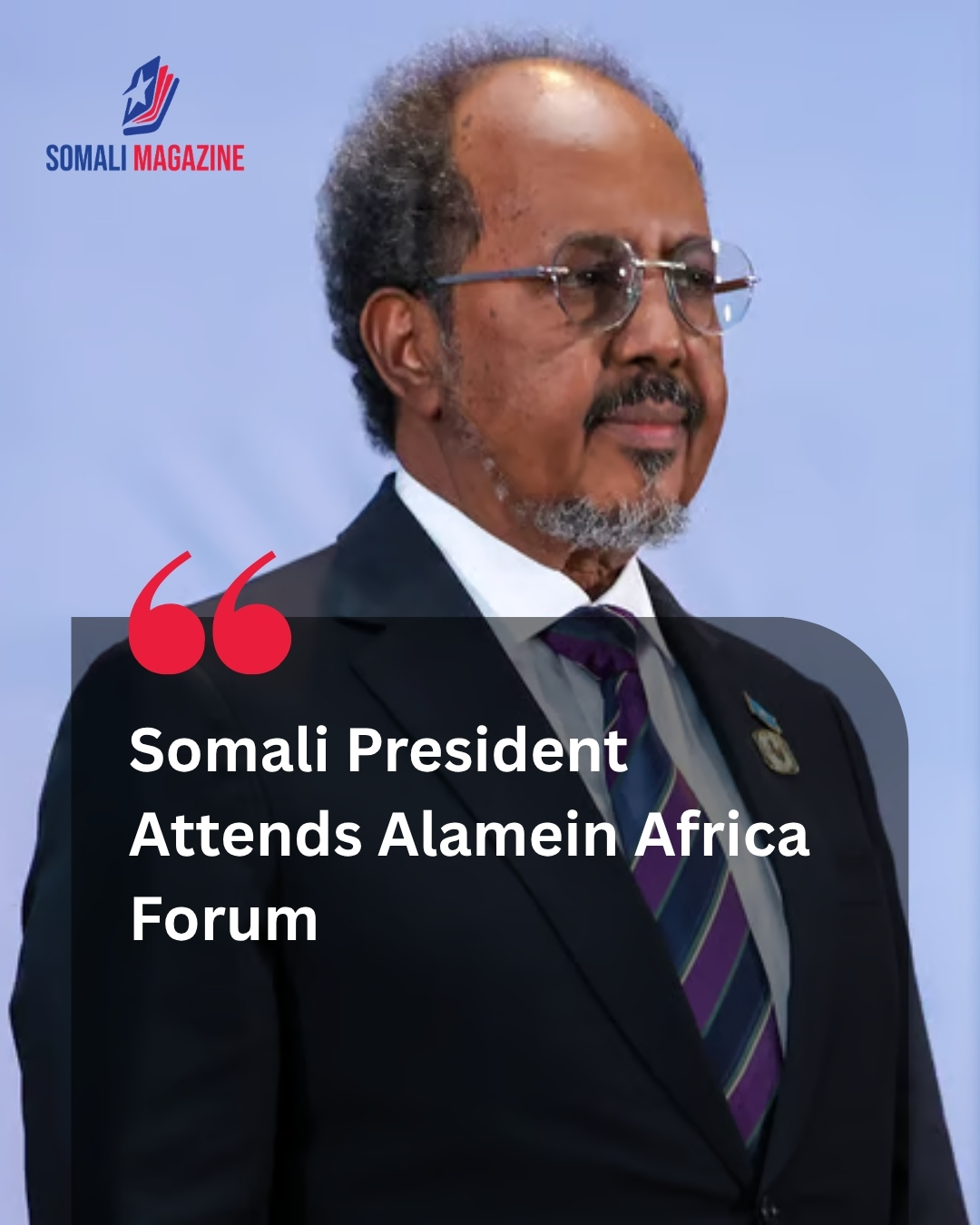 Somali President Hassan Sheikh Mohamud Travels to Egypt for Inaugural Alamein Africa Forum