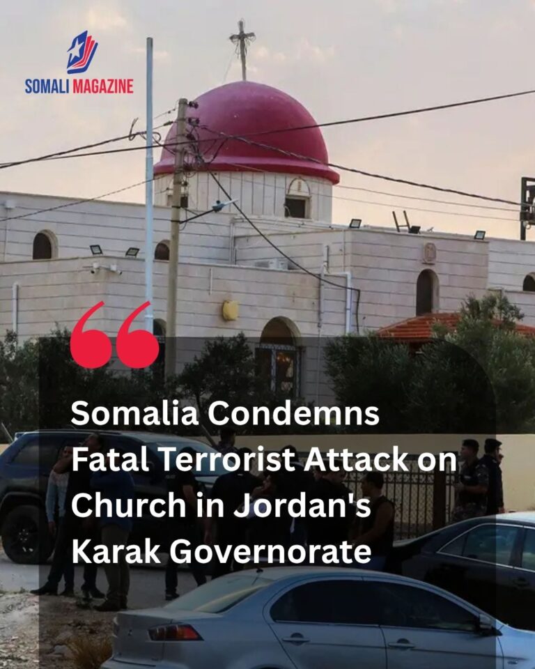 Diplomatic Solidarity Declared as Somalia Condemns Deadly Church Attack in Jordan’s Karak Province