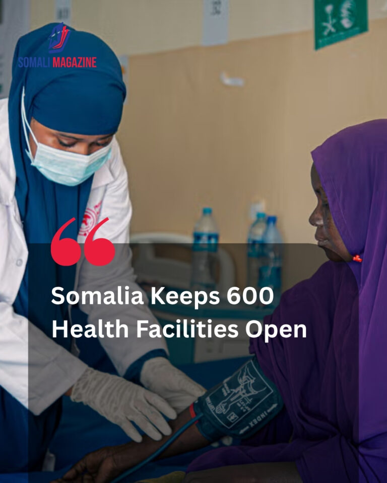 Somalia Keeps Nearly 600 Health Facilities Open After Emergency Funding Push Averts Closures