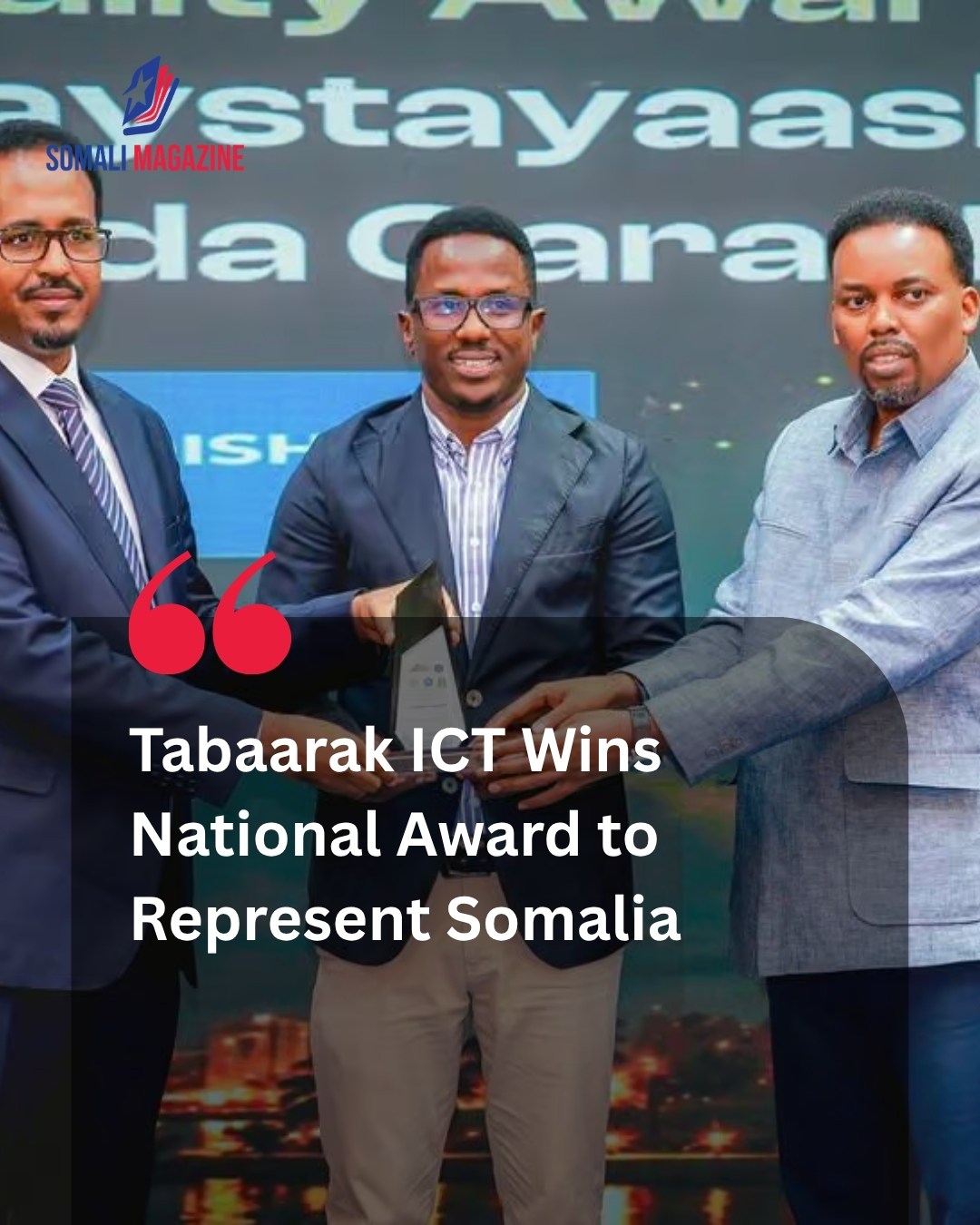 Tabaarak ICT Wins National Quality Award, to Represent Somalia in Kigali After Regional Victory