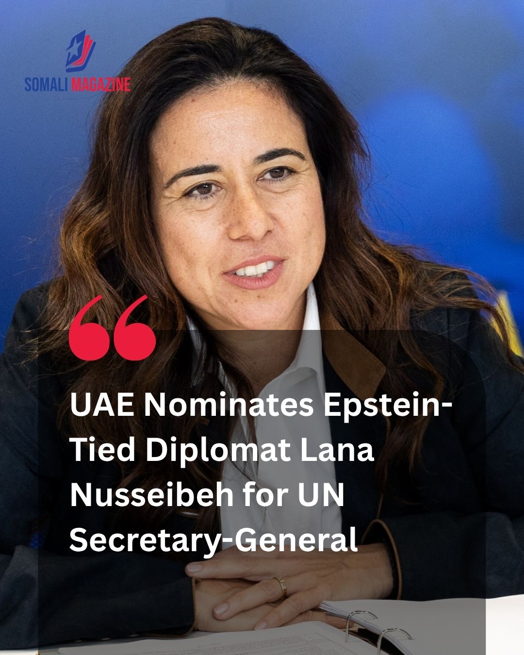 Global Scrutiny Mounts as UAE Formally Nominates Epstein-Tied Lana Nusseibeh for UN Secretary-General Position